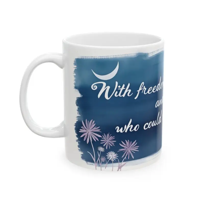 The Inspirational Ceramic Mug features a blue background with a crescent moon, lavender flowers, and partial text: With freedom…, making it the perfect gift for book lovers, coffee enthusiasts, or home decor.